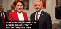 Millet İttifakı’nın kapıları HDP’ye tamamen kapanıyor mu?