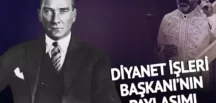 Diyanet İşleri Başkanı Ali Erbaş’tan dikkat çeken ‘Atatürk’ mesajı!