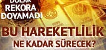 Borsa, döviz, altında yön nereye kayıyor?