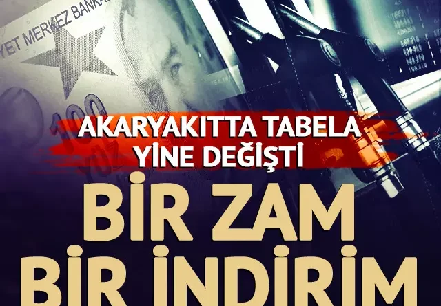 Akaryakıtta tabela değişti! Bir zam bir indirim geldi