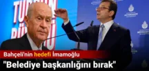 Bahçeli’den İmamoğlu açıklaması.