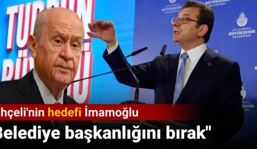 Bahçeli’den İmamoğlu açıklaması.