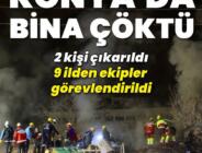 Konya’da bina çöktü! 2 yaralı