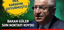 Bakan Güler’den net açıklama! “Ateşkes asla söz konusu değil”
