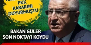 Bakan Güler’den net açıklama! “Ateşkes asla söz konusu değil”